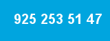 925 253 51 47
